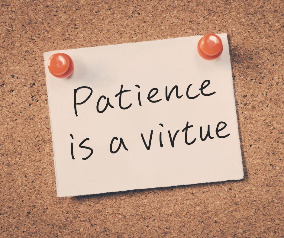 Cultiver la patience