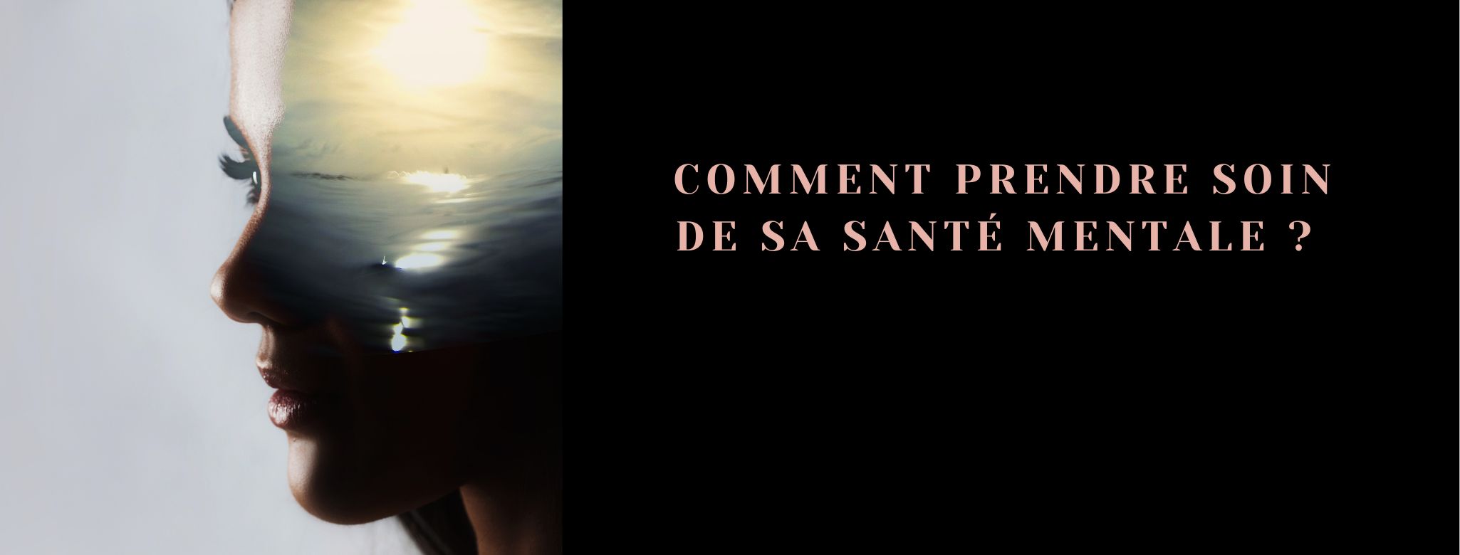 Prendre soin de sa santé mentale