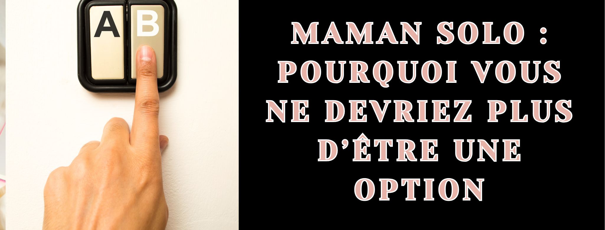 Maman Solo : Pourquoi Vous Ne Devriez Plus Accepter d’Être une Option